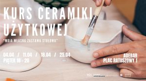 Cykl warsztatów ceramiki użytkowej