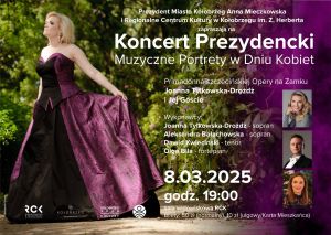 Koncert Prezydencki - Muzyczne Portrety w Dniu Kobiet w RCK