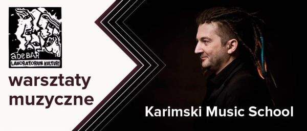 Karimski Music School - czyli tajniki zespołowego muzykowania